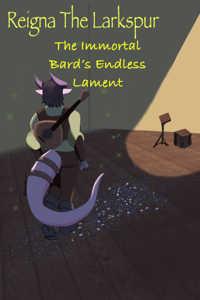 Reigna The Larkspur: The Immortal Bard's Endless Lament