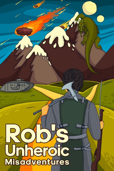 Rob's Unheroic Misadventures [Multiple Worlds Progression]