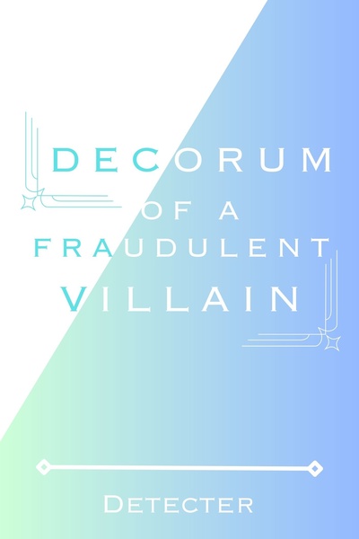 Decorum of a Fraudulent Villain