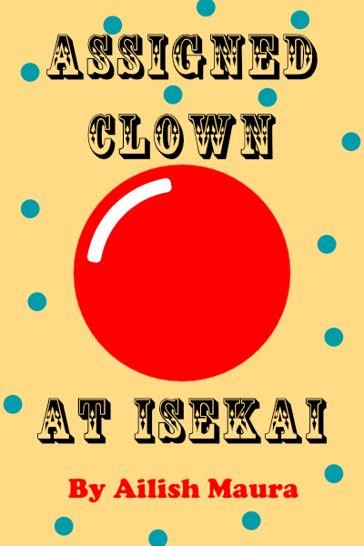 Assigned Clown at Isekai