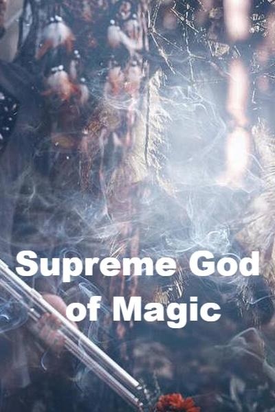 Supreme God of Magic