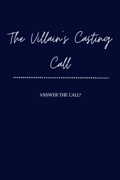 The Villain's Casting Call