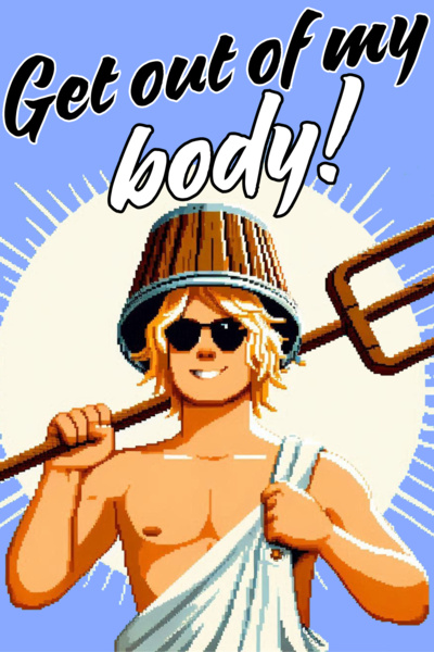 Get out of my body! [GameLit Comedy]