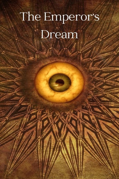 The Emperor's Dream