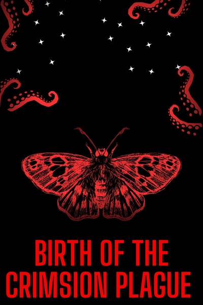 Birth of The Crimson Plague