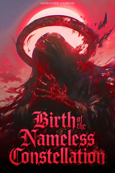 Birth of the Nameless Constellation [LitRPG/Progression Fantasy]