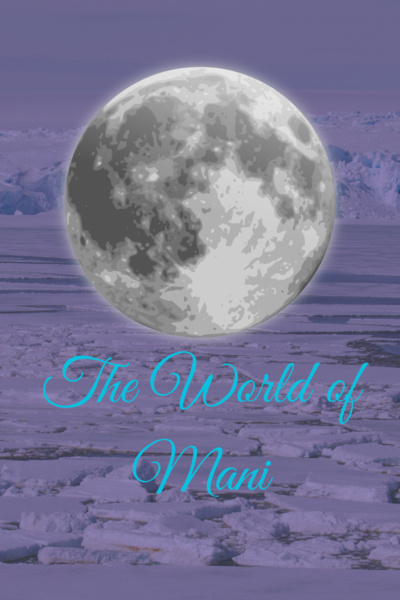 Mani the World of Moonlight