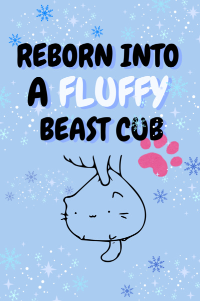 Reborn into a Fluffy Beast Cub