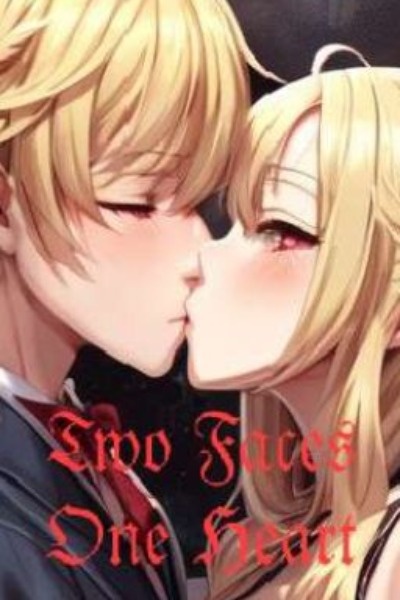 Two Faces, One Heart