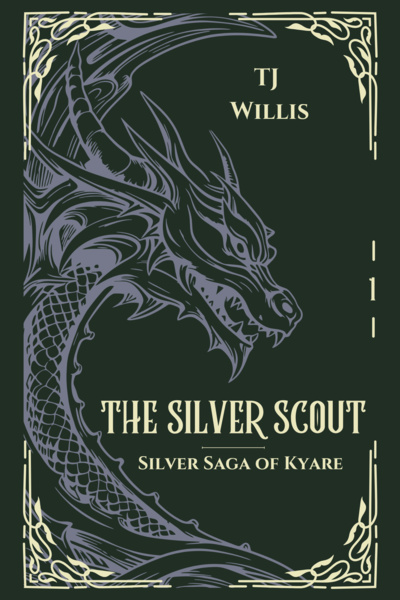 The Silver Scout: Book 1 of Silver Saga of Kyare