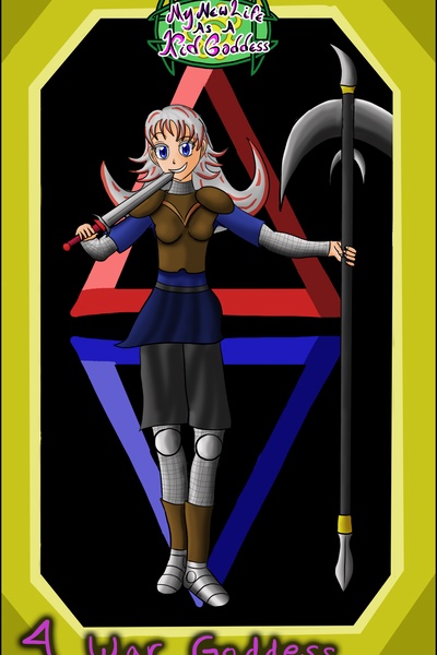 My New Life As A Kid Goddess: Book 4 - War Goddess