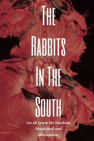 The Rabbits In The South