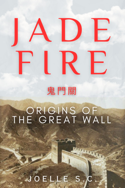 Jade Fire | Origins of The Great Wall (ONE-SHOT)