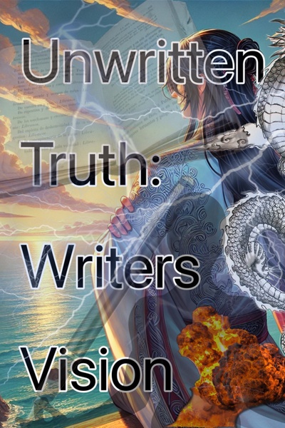 Unwritten Truth: Writer’s Vision