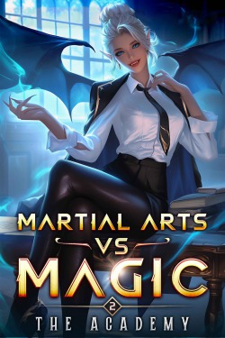 Martial Arts Vs Magic: The Chronicles of The Martial God