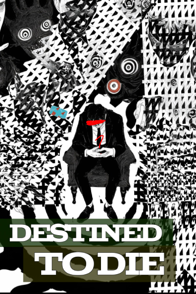 Destined to Die