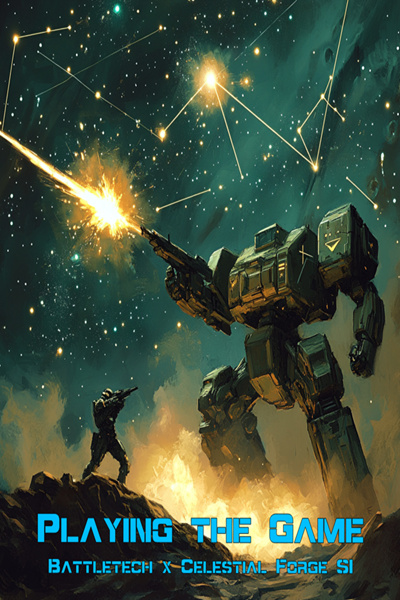 Playing the Game: A Battletech / Celestial Forge SI