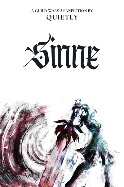 SINNE || A Guild Wars 2 Fanfiction
