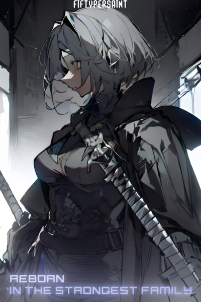 Reborn In The Strongest Family