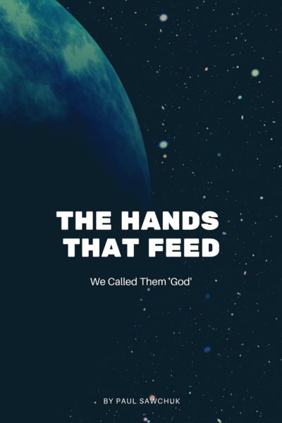 The Hands That Feed