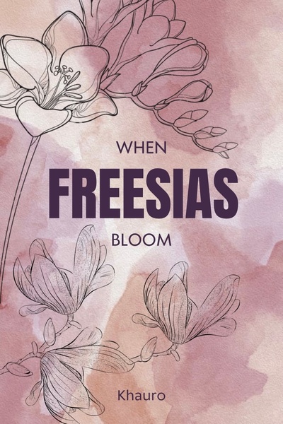 When Freesias Bloom