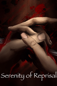 Serenity of Reprisal [Completed]