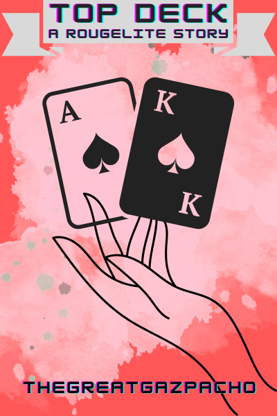 Top Deck: A Rougelite Story