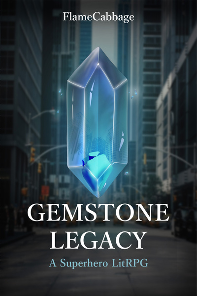 Gemstone Legacy: A Superhero LitRPG Story