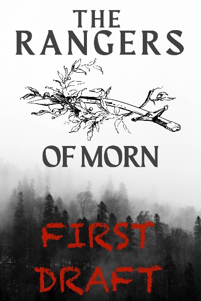 The Rangers of Morn ALPHA (THE FIRST DRAFT)