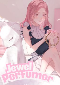 Jewel Perfumer: Hand Me My Riches This Instant, You Stinky Swine!