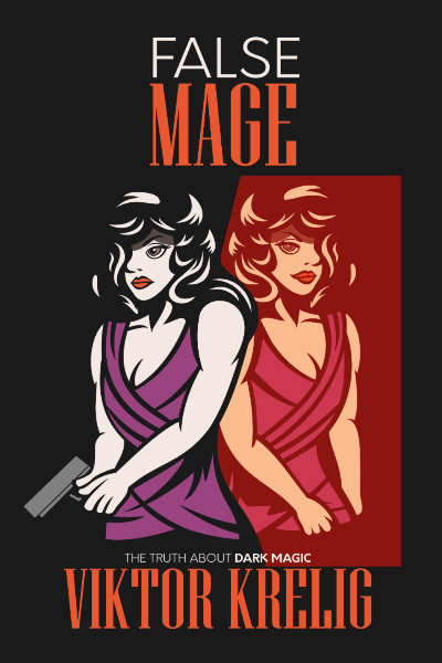 False Mage (Urban Fantasy)