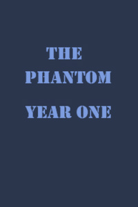 Phantom Year one