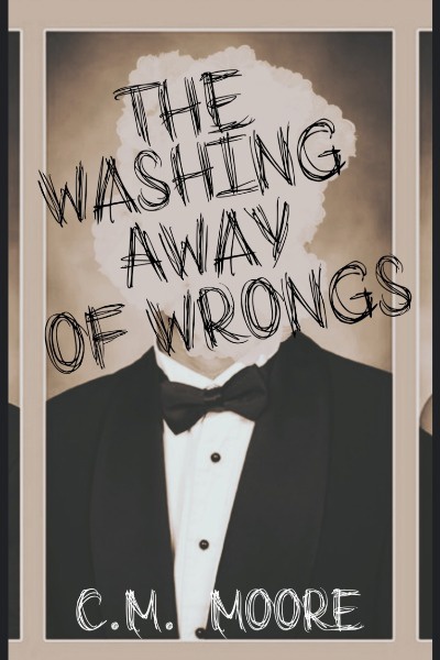The Washing Away Of Wrongs