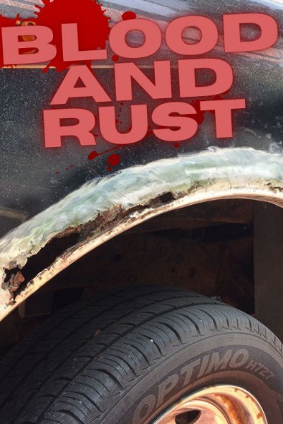 Blood and Rust