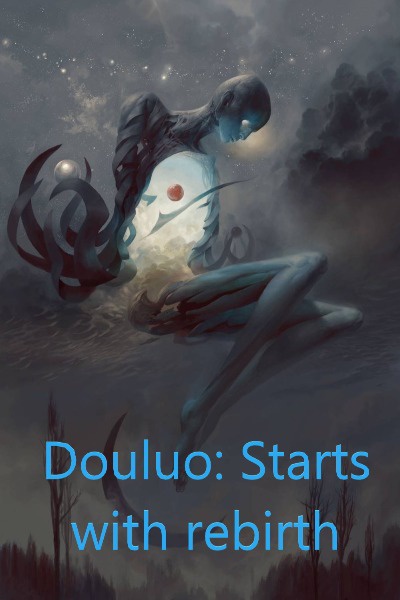 Douluo: Starts With Rebirth