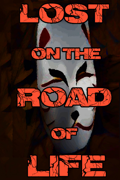 Lost on the Road of Life