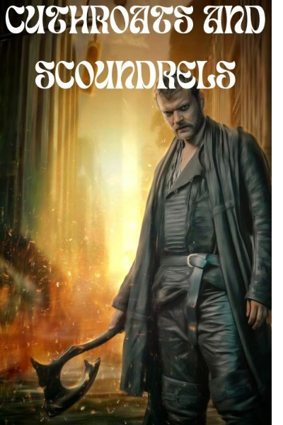 Cuthroats and Scoundrels