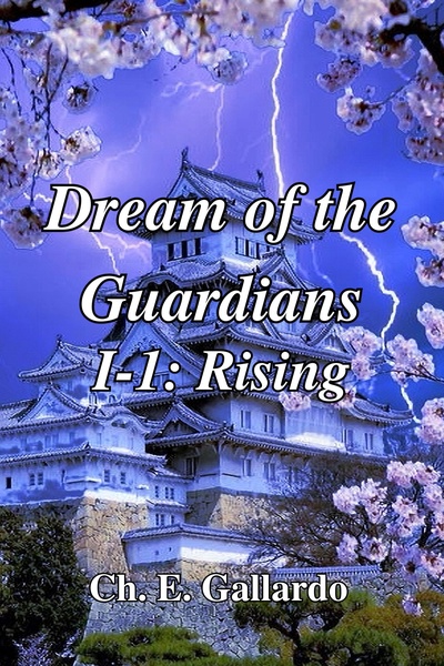 Dream of the Guardians I-1: Rising