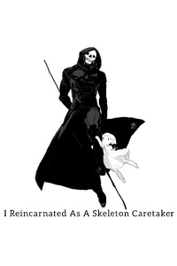 I Reincarnated As A Skeleton Caretaker