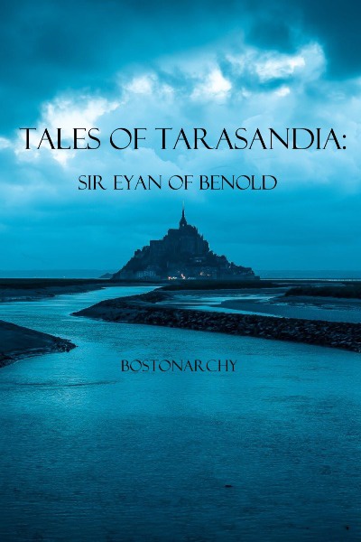 Tales of Tarasandia: Sir Eyan of Benold
