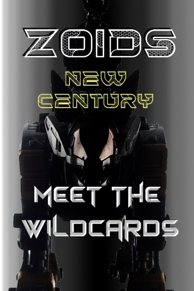 Zoids: New Century - Meet the Wildcards