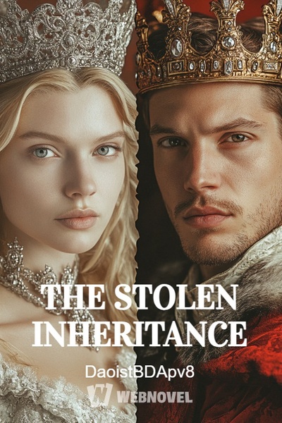 THE STOLEN INHERITANCE