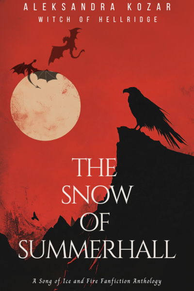 ASoIaF Fanfiction - The Snow of Summerhall