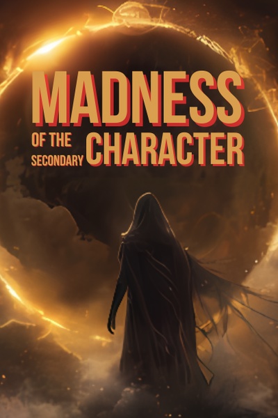 Madness of the secondary character