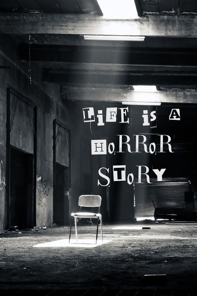 Life is a Horror Story: Horror Stories Collection