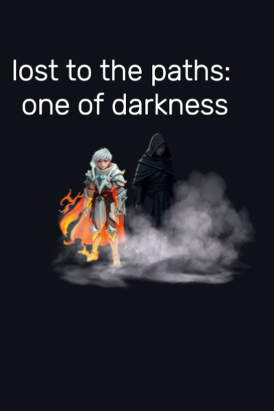 Lost to the paths: one of darkness