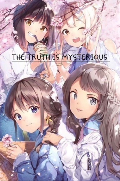 The Truth is Mysterious