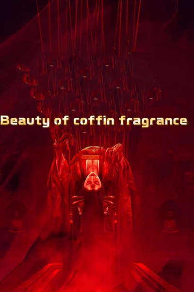 Beauty of coffin fragrance