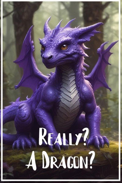 Really? A dragon?