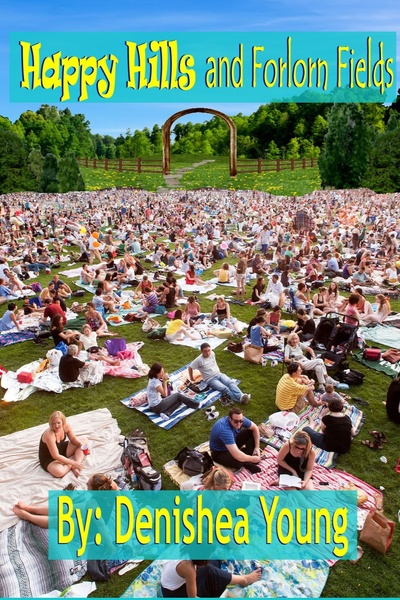 Happy Hills and Forlorn Fields